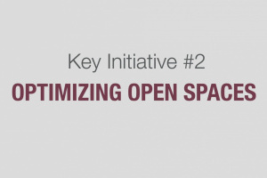 Key Initiative 2: Optimizing Open Spaces video